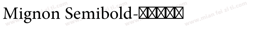 Mignon Semibold字体转换